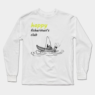 HAPPY fisherman club Long Sleeve T-Shirt